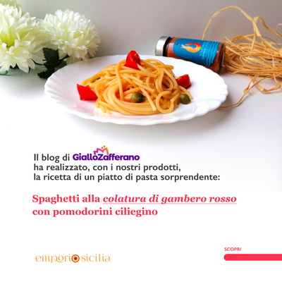 Spaghetti alla Colatura di Gambero Rosso® di Mazara del Vallo con Pomodori Ciliegino by GialloZafferano